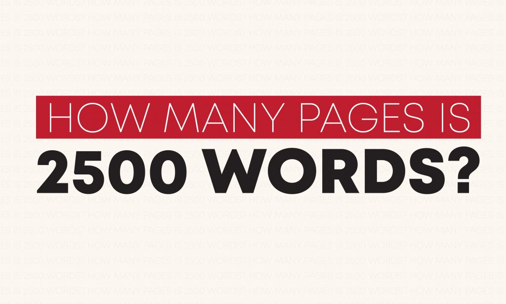 How Many Pages Is 2500 Words Word Count Tool