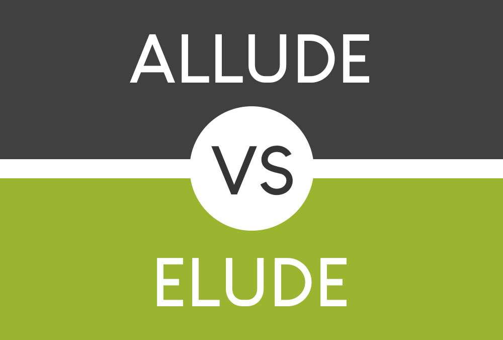 Elude vs. Allude: What is the Difference?